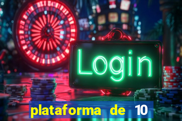 plataforma de 10 reais jogo