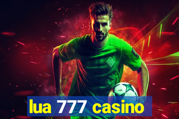 lua 777 casino