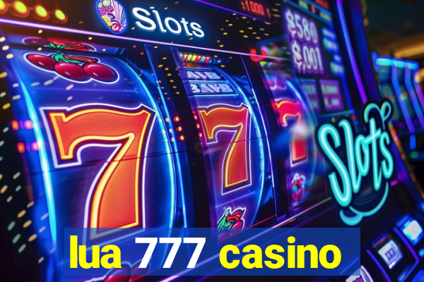 lua 777 casino