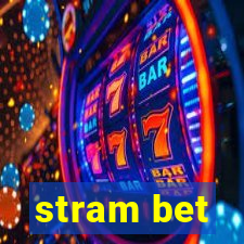 stram bet