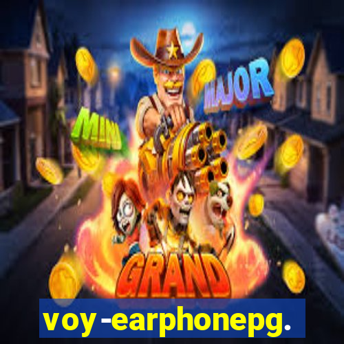 voy-earphonepg.com