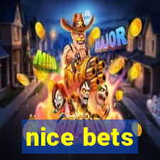 nice bets