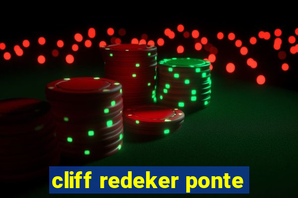 cliff redeker ponte