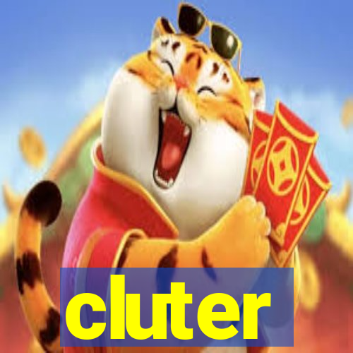 cluter