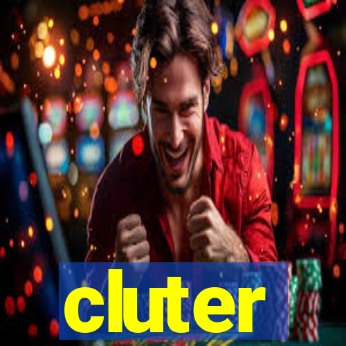 cluter