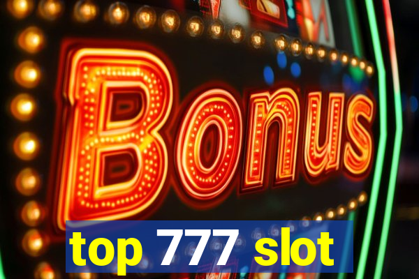 top 777 slot