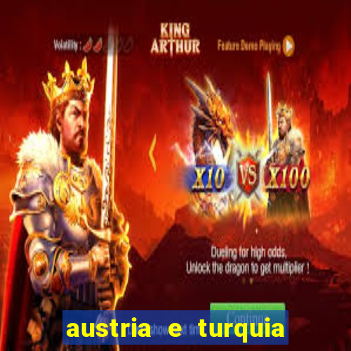 austria e turquia onde assistir