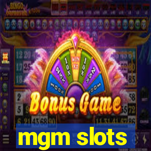 mgm slots