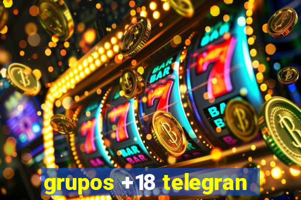 grupos +18 telegran