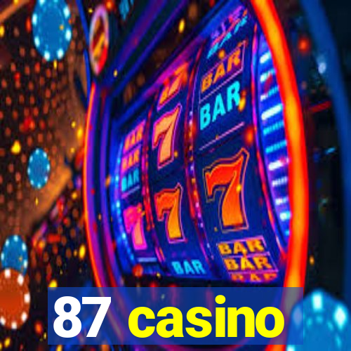 87 casino