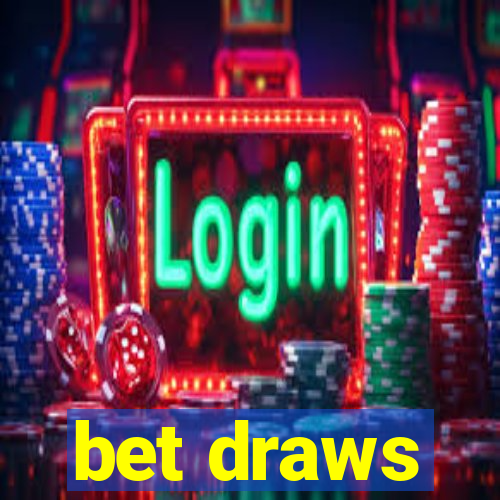 bet draws