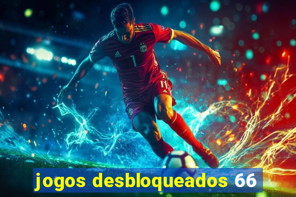 jogos desbloqueados 66