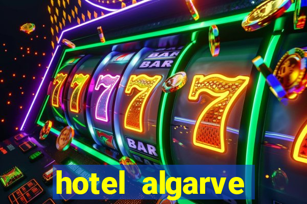 hotel algarve casino portimao