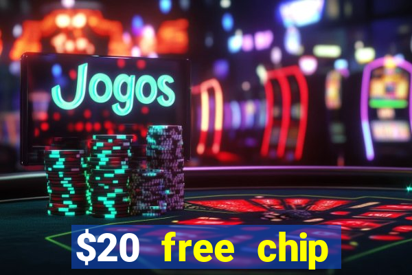 $20 free chip offered by desert nights casino