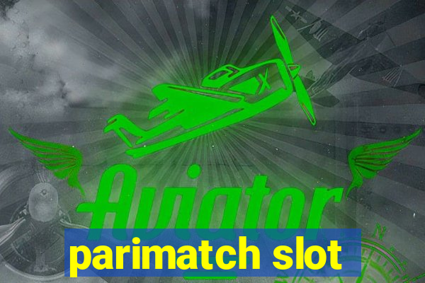 parimatch slot