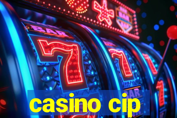 casino cip