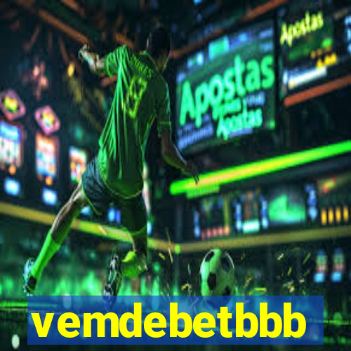 vemdebetbbb