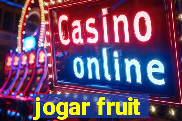 jogar fruit