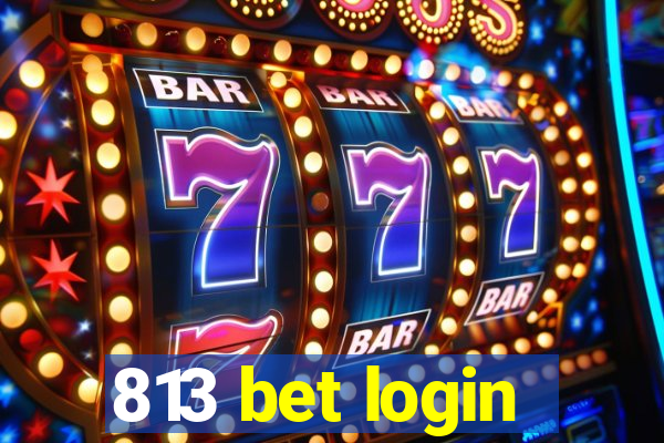 813 bet login