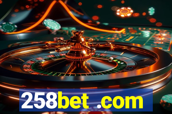 258bet .com