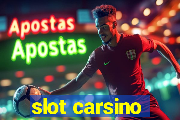 slot carsino