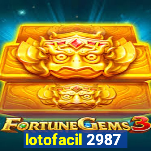 lotofacil 2987