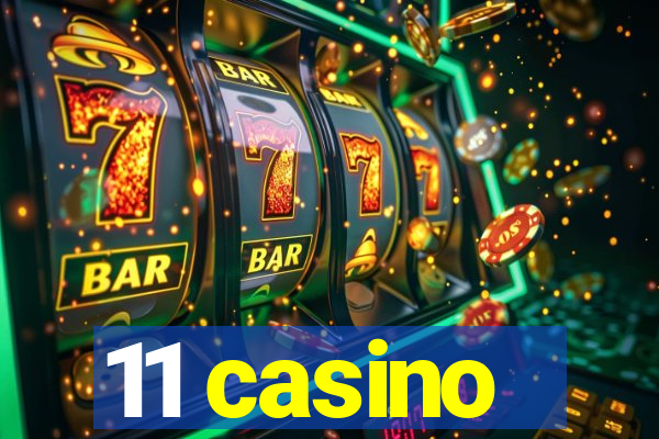 11 casino