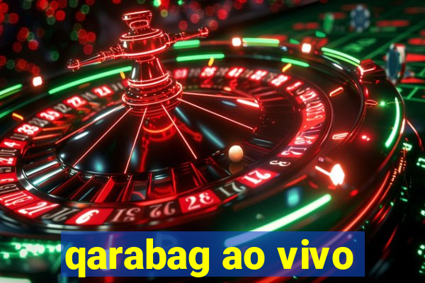 qarabag ao vivo