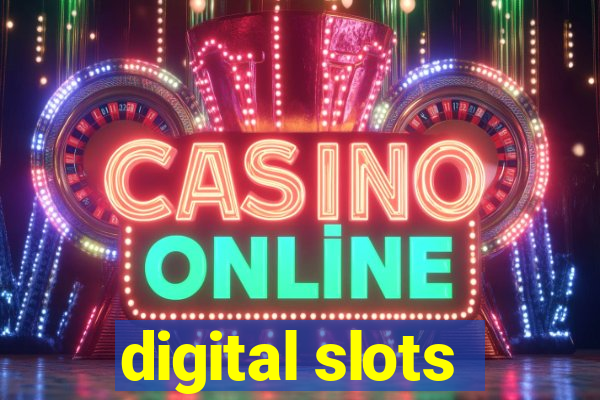 digital slots