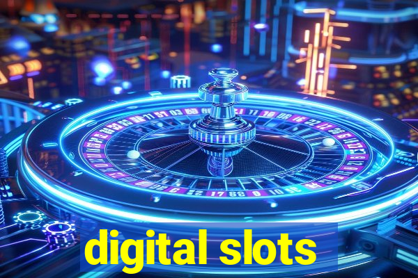 digital slots