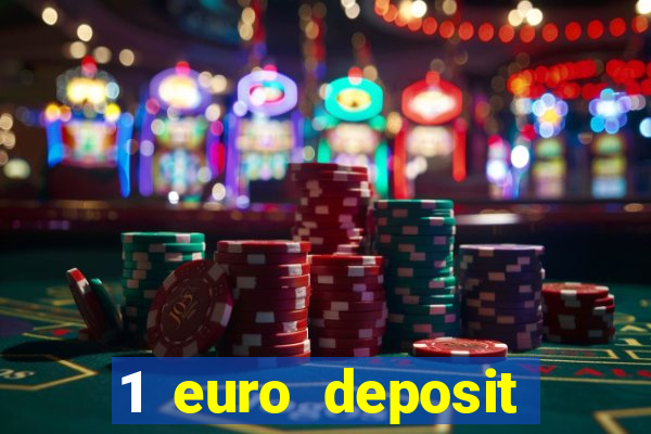 1 euro deposit casino online