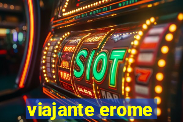 viajante erome