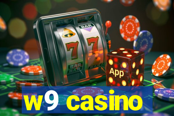 w9 casino