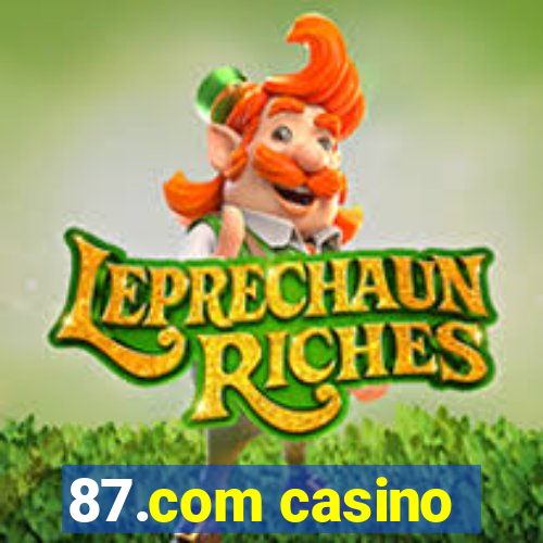 87.com casino