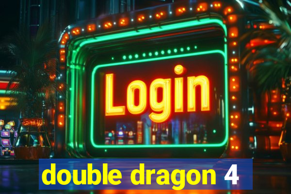 double dragon 4