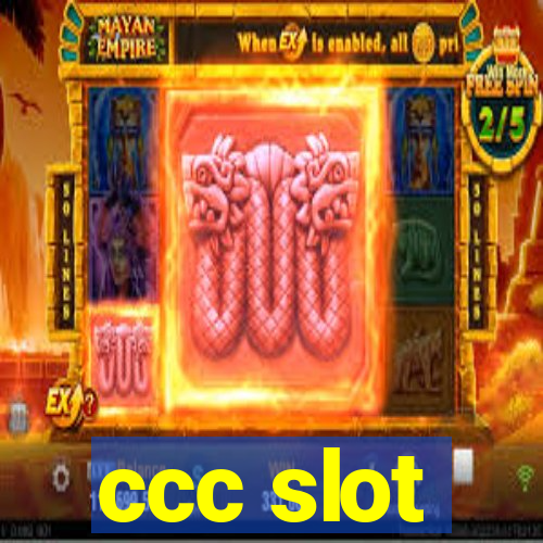 ccc slot