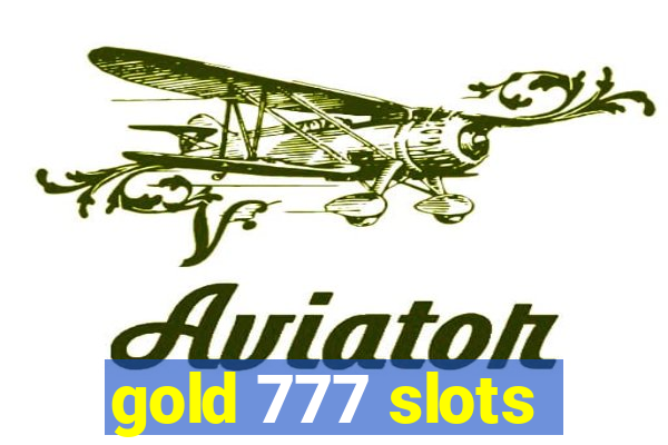 gold 777 slots