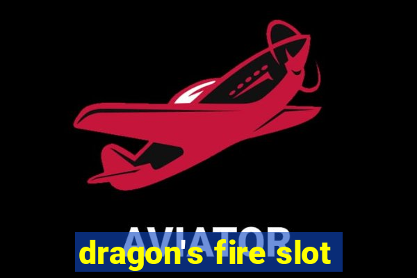 dragon's fire slot