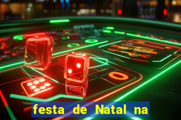 festa de Natal na escola temas