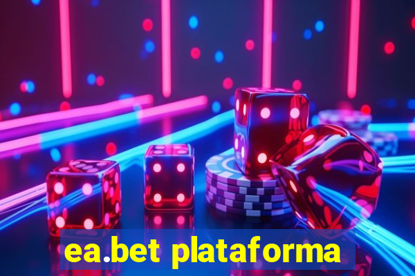 ea.bet plataforma