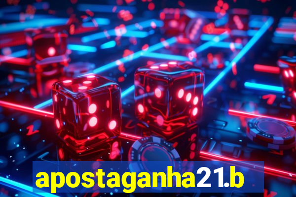 apostaganha21.bet