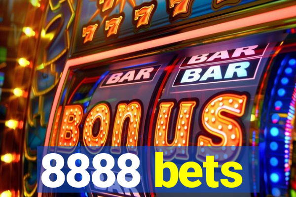 8888 bets