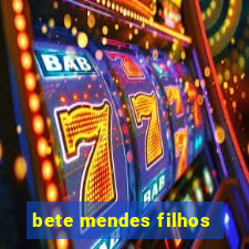 bete mendes filhos