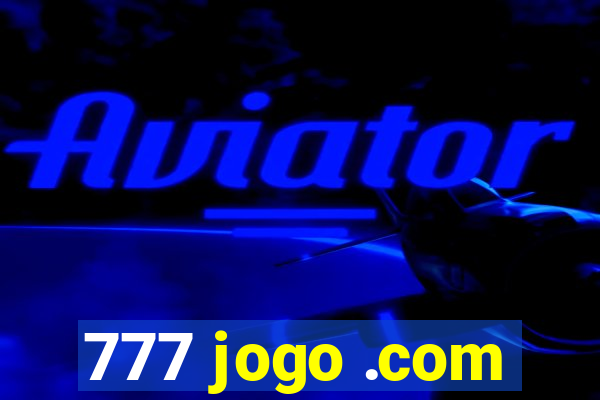 777 jogo .com