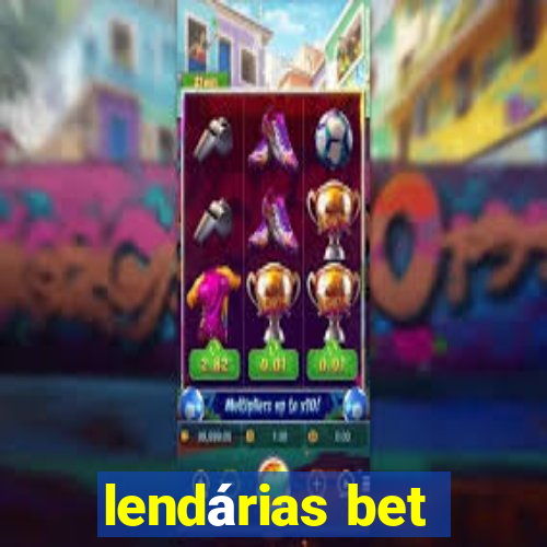 lendárias bet