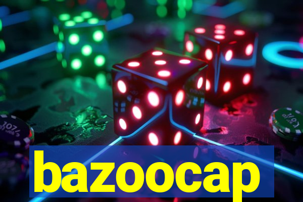 bazoocap