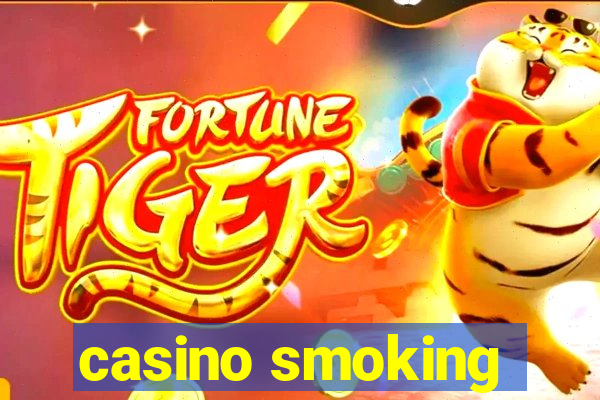 casino smoking