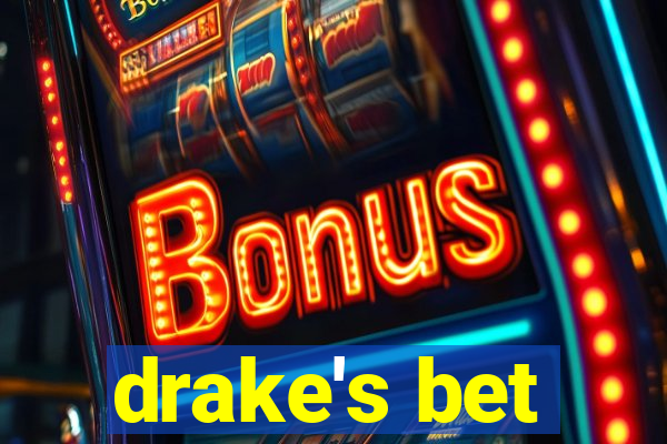 drake's bet