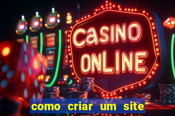 como criar um site de apostas slots