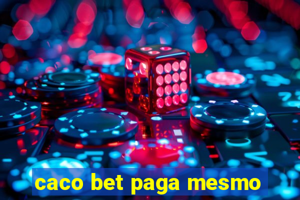 caco bet paga mesmo